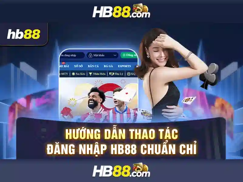 hb88: Nền tảng cá cược và casino trực tuyến an toàn