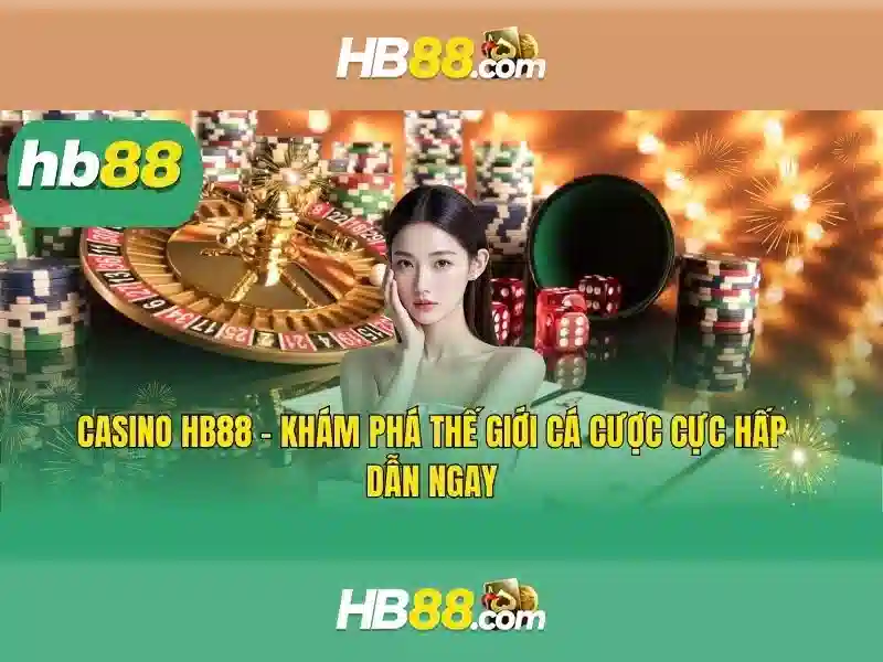 nạp tiền hb88 – Trải nghiệm an toàn và nhanh chóng tại hb88