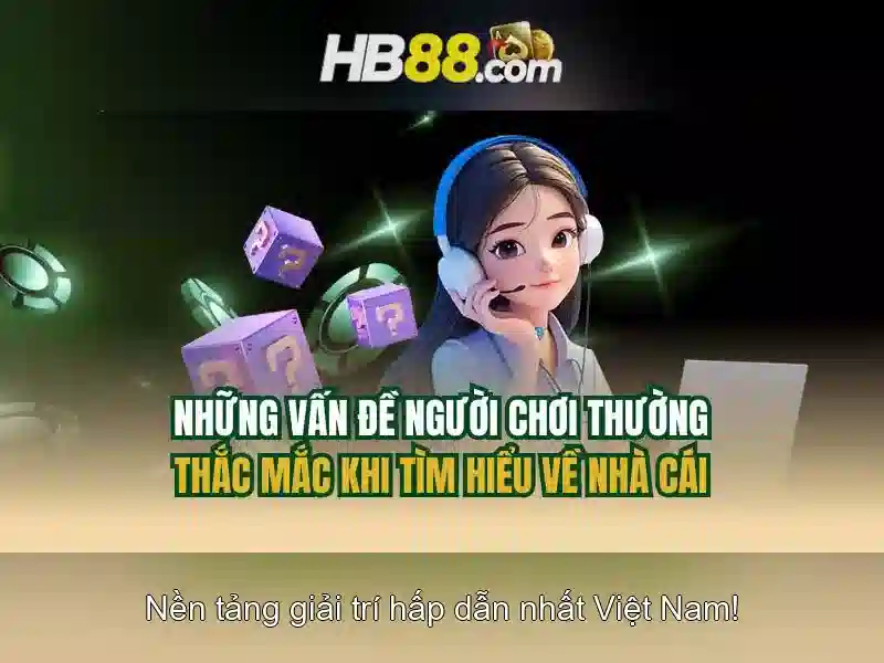 hb88 tặng 50k – Trải nghiệm đỉnh cao cùng hb88