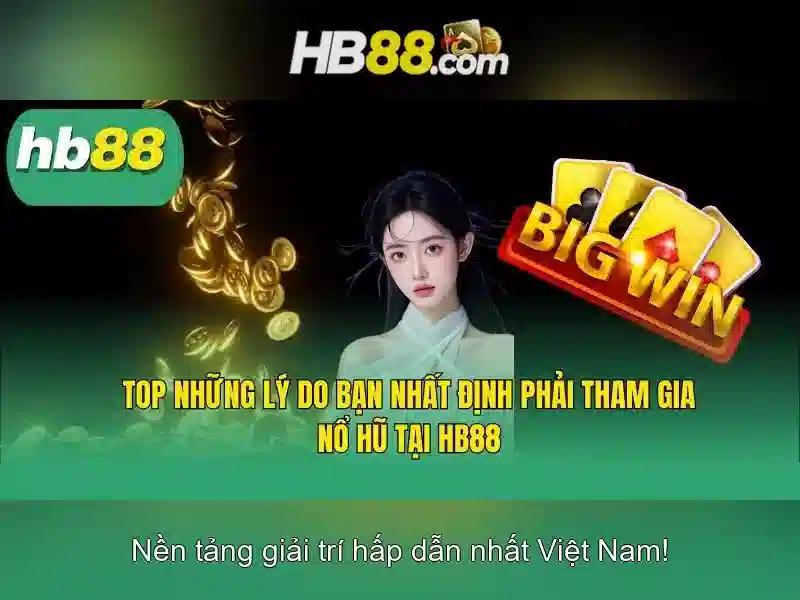 HB88: Tổng quan về nền tảng cá cược trực tuyến và cách chơi an toàn